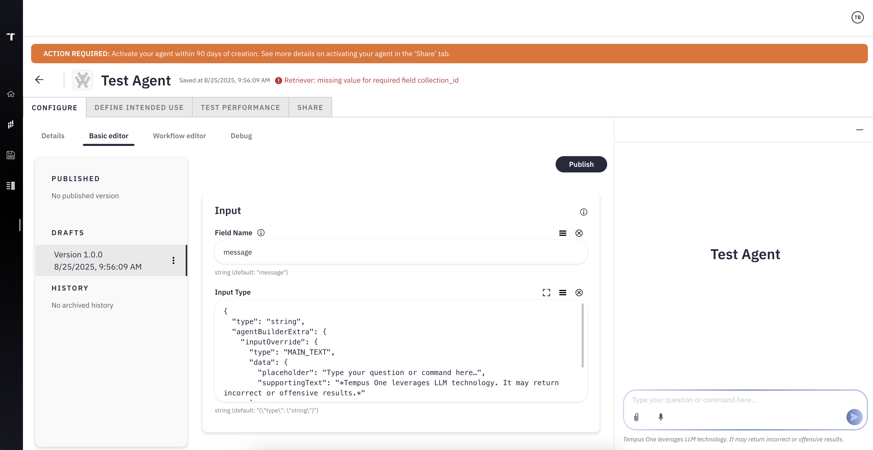 The original Agent Builder create-agent screen: a 90-day activation warning banner across the top, and a red retriever error for a missing required field, both visible in the basic editor